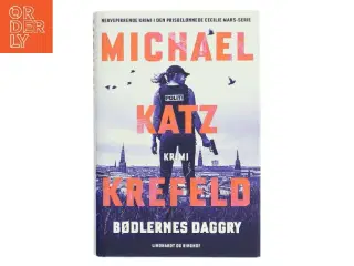 Bødlernes daggry af Michael Katz Krefeld (Bog)