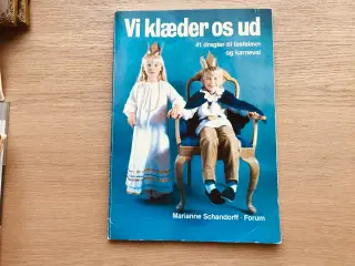 Vi klæder os ud  -  41 dragter til fastelavn og ka