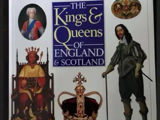 The Kings and Queens of England and Scotland