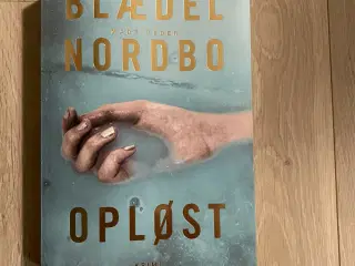 Opløst - Sara Blædel og Mads Peder Nordbo 