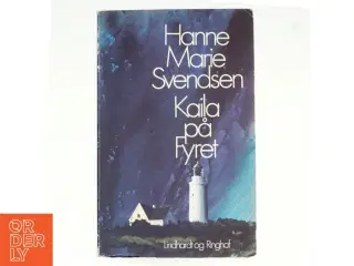 Kaila på fyret af Hanne Marie Svendsen (bog)