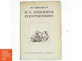 H.C.Andersens eventyrverden af Bo Grønbech