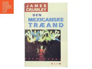 Den Mexicanske Træand af James Crumley (Bog)