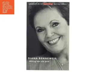 Alting har sin pris af Diana Benneweis (Bog)