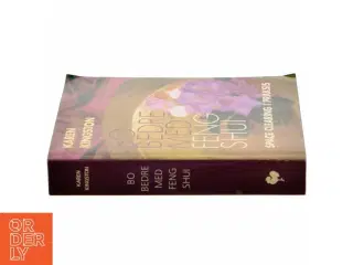 Bo bedre med Feng Shui : space clearing i praksis af Karen Kingston (Bog)