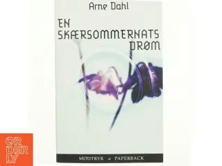 En skærsommernatsdrøm : kriminalroman af Arne Dahl (f. 1963) (Bog)
