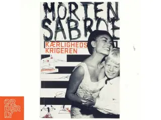 Kærlighedskrigeren af Morten Sabroe (Bog)