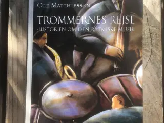 Trommernes rejse, Ole Matthiessen, emne: musik