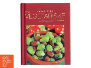 Favoritter Det Vegetariske Køkken af &lt;Bogforfattere ikke angivet< (Bog)