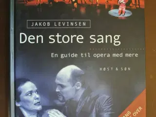 den store sang - en guide til opera med mere, af j