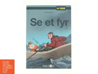Se et fyr af Kirsten Ahlburg (Bog)