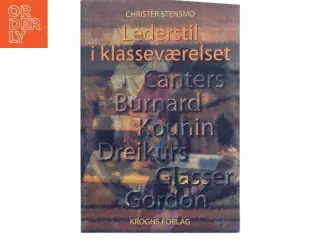 Lederstil i klasseværelset af Christer Stensmo (Bog)