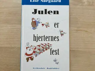 Lise Nørgård: “Julen er hjerternes fest”