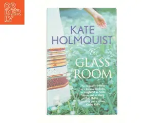 The Glass Room af Kate Holmquist (Bog)