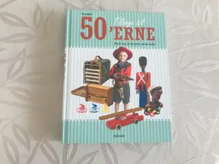 Tilbage til 50'erne - Alle de ting, du har glemt, 