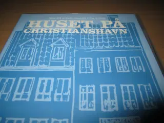 HUSET PÅ CHRISTIANSHAVN. Hele Serien.