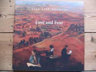 Nina Sten -Knudsen f.1957. Love and Fear
