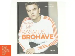 Sådan blev jeg Rasmus Brohave af Rasmus Brohave (Bog)