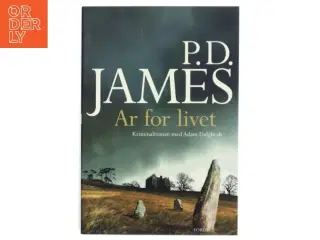 Ar for livet : kriminalroman af P. D. James (Bog)