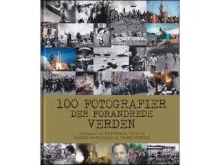 100 Fotografier der forandrede Verden