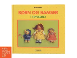 Børn og bamser i trylledej af Henny Iversen (Bog)