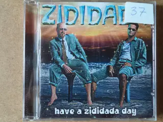 Zididada ** Have A Zididada Day                   