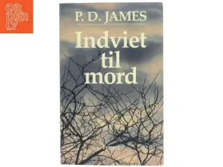 Indviet til mord af P. D. James (Bog)