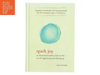 Spark Joy af Marie Kondo (Bog)