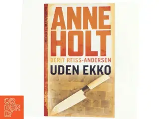 Anne Holt, Uden Ekko af Berit Reiss-Andersen