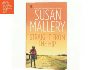 Straight from the hip af Susan Mallery (Bog)