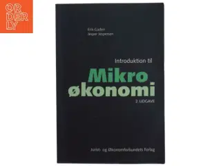 Introduktion til mikroøkonomi af Erik Gaden (Bog)