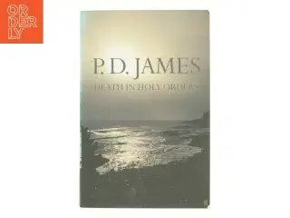 Death in holy orders af P. D. James (Bog)