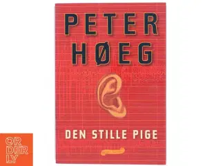 Den stille pige : roman af Peter Høeg (Bog)