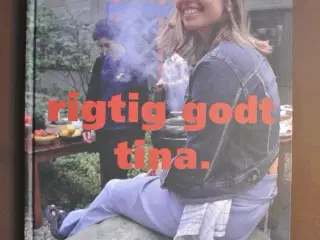 rigtig godt tina, af tina nordström