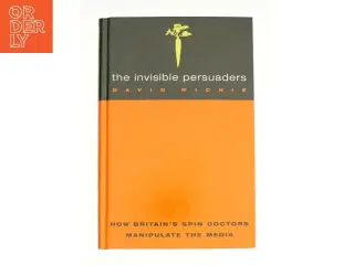 Invisible Persuaders af Michie, David (Bog)
