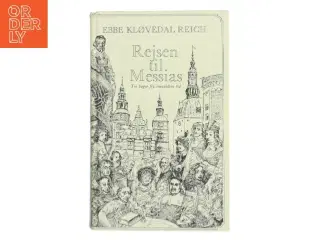 Rejsen til Messias af Ebbe Kløvedal Reich (Bog)