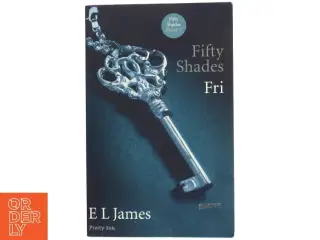 Fifty shades. Bind 3, Fri af E. L. James (Bog)