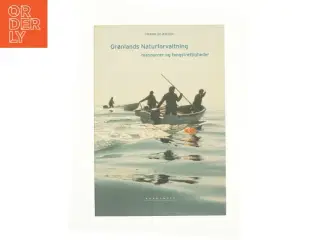 Grønlands Naturforvaltning - ressourcer og fangstrettighed