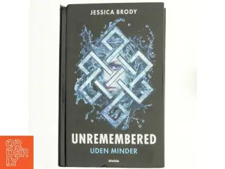 Unremembered 1 : Uden minder af Jessica Brody (Bog)