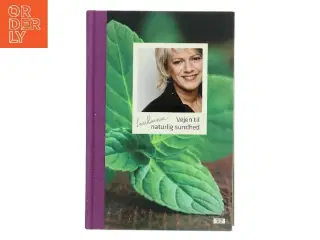 Vejen til naturlig sundhed af Lene Hansson (Bog)