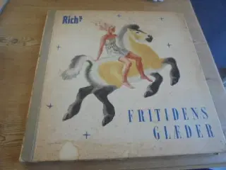Rich’s samlekort-album: Fritidens glæder –fra 1938