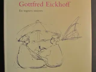 gottfred eickhoff. en tegners univers, Af anne hal