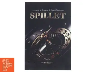 Spillet : thriller af Louise H. A. Trankjær (Bog)