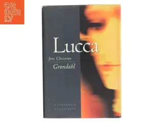 Lucca : roman af Jens Christian Grøndahl (Bog)