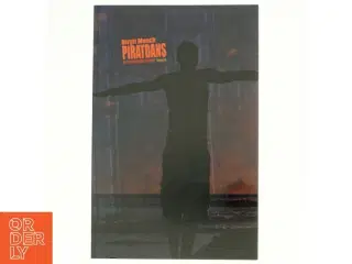 Piratdans : en fortællekredsen af Birgit Munch (f. 1964) (Bog)