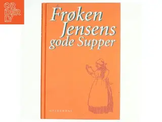 Frøken Jensens gode supper