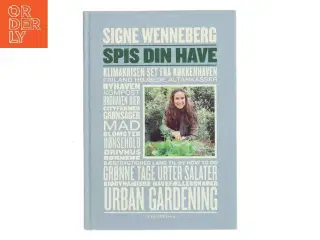 Spis din have af Signe Wenneberg (Bog)