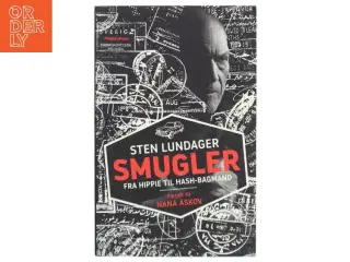 Smugler : fra hippie til hash-bagmand af Sten Lundager (f. 1947) (Bog)