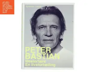 Mesterlære : en livsfortælling af Peter Bastian (Bog)