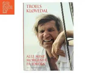 Alle Mine Morgener På Jorden af Troels Kløvedal (Bog)